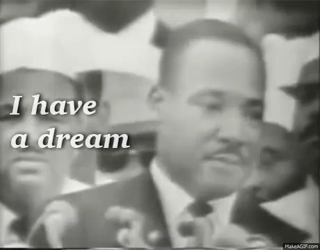 I Have A Dream