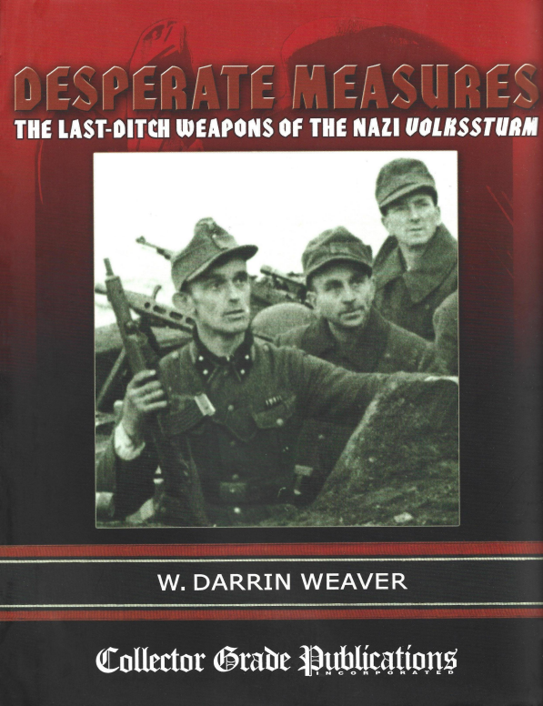 DesperateMeasuresTheLast-DitchWeaponsoftheNaziVol.pdf_20250929_220038790_4295387008761748725