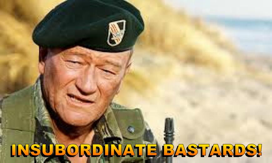 Insubordinate bastards