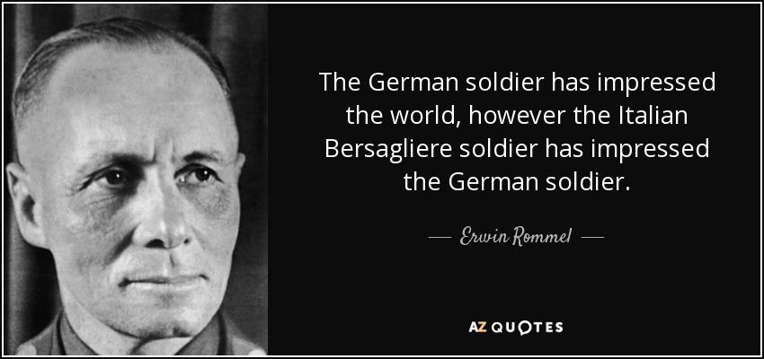 quote-the-german-soldier-has-impressed-the-world-however-the-italian-bersagliere-soldier-has-erwin-rommel-69-88-12